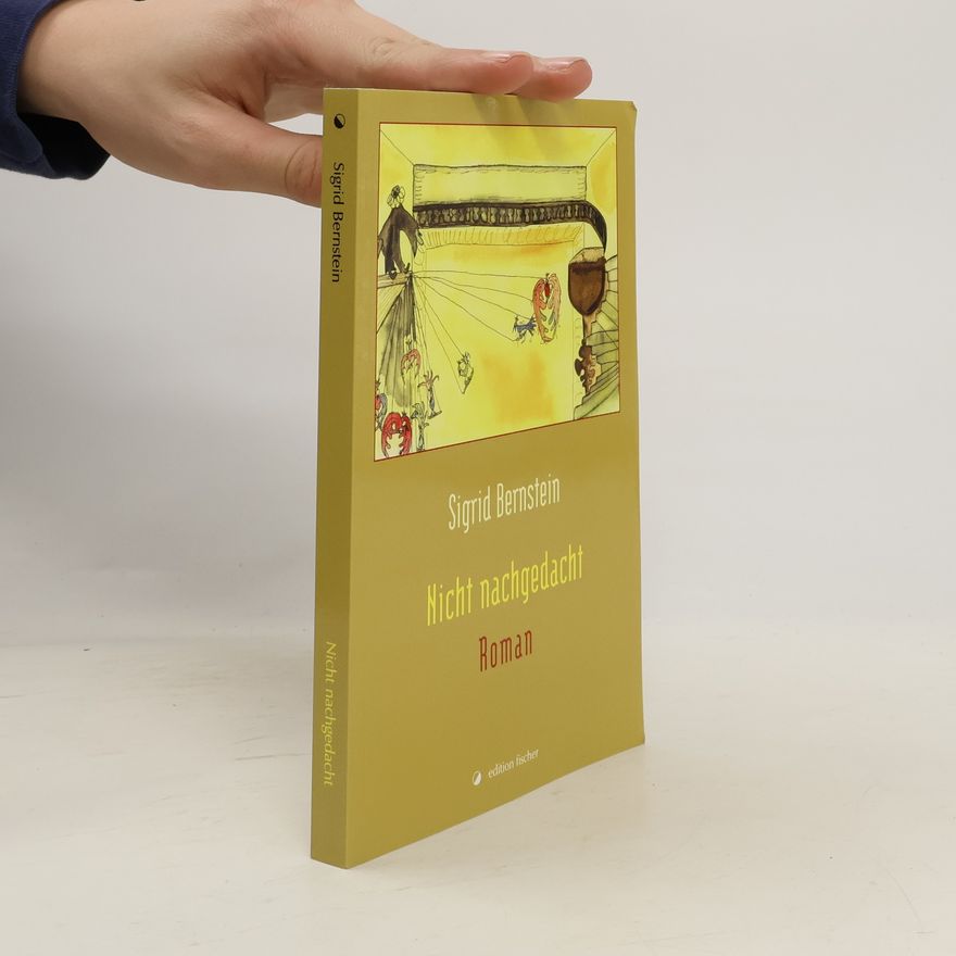 Sigrid Bernstein Nicht nachgedacht