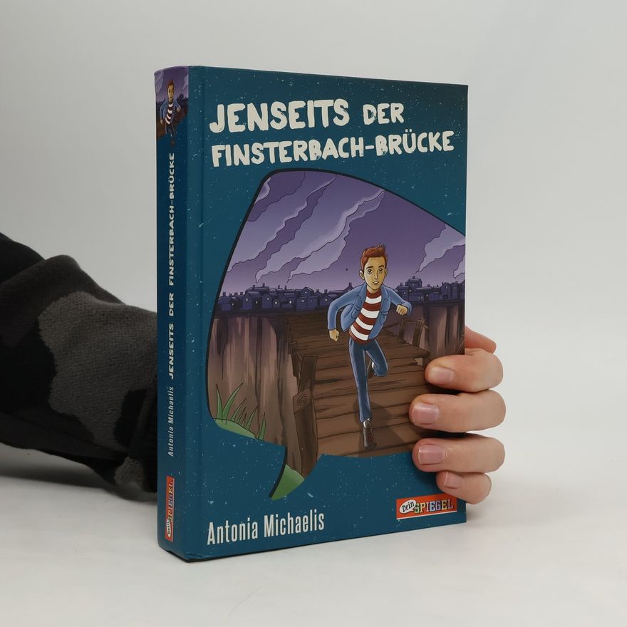 Antonia Michaelis Jenseits der Finsterbach-Brücke