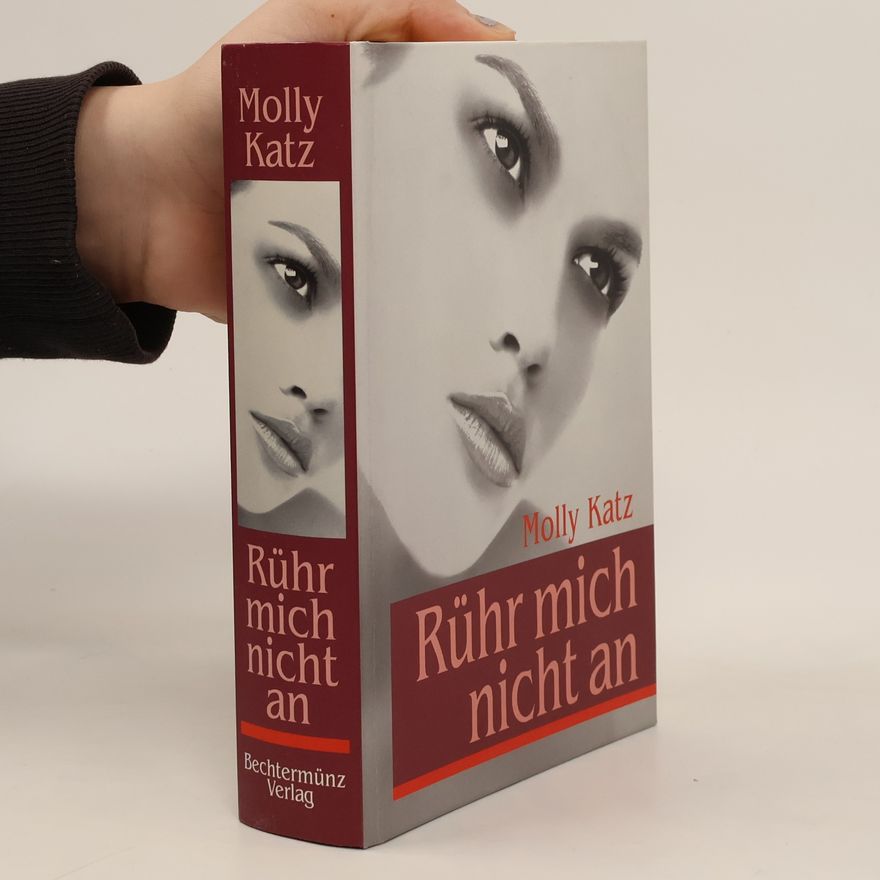 Molly Katz Rühr mich nicht an