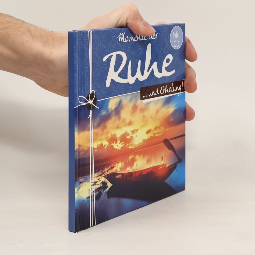 Various authors Momente der ruhe...und Erholung!