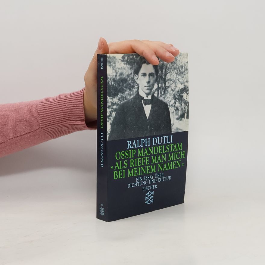 Ralph Dutli Ossip Mandelstam