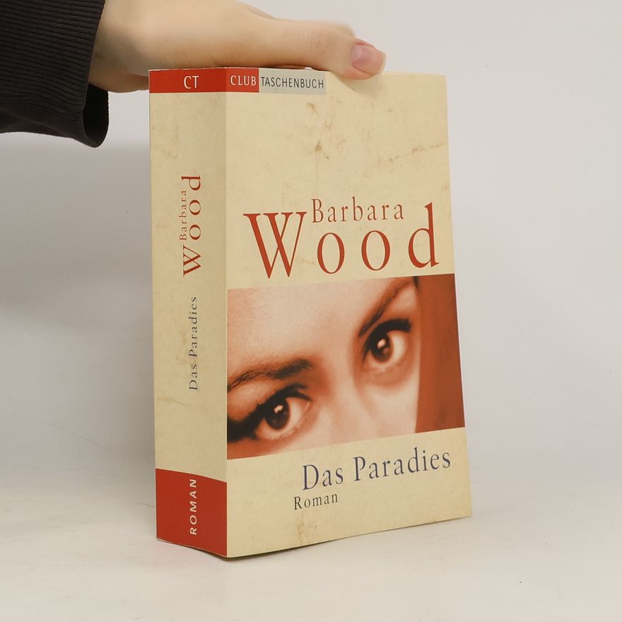 Barbara Wood Das Paradies