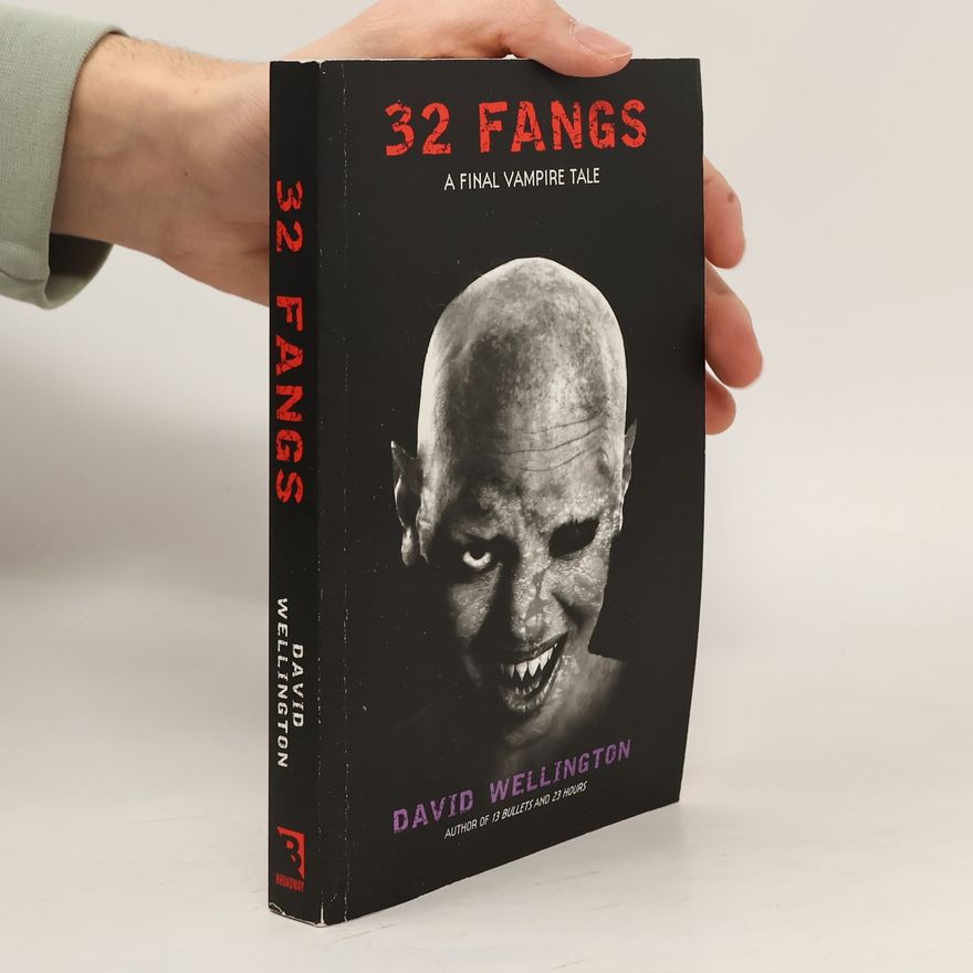 David Wellington 32 Fangs
