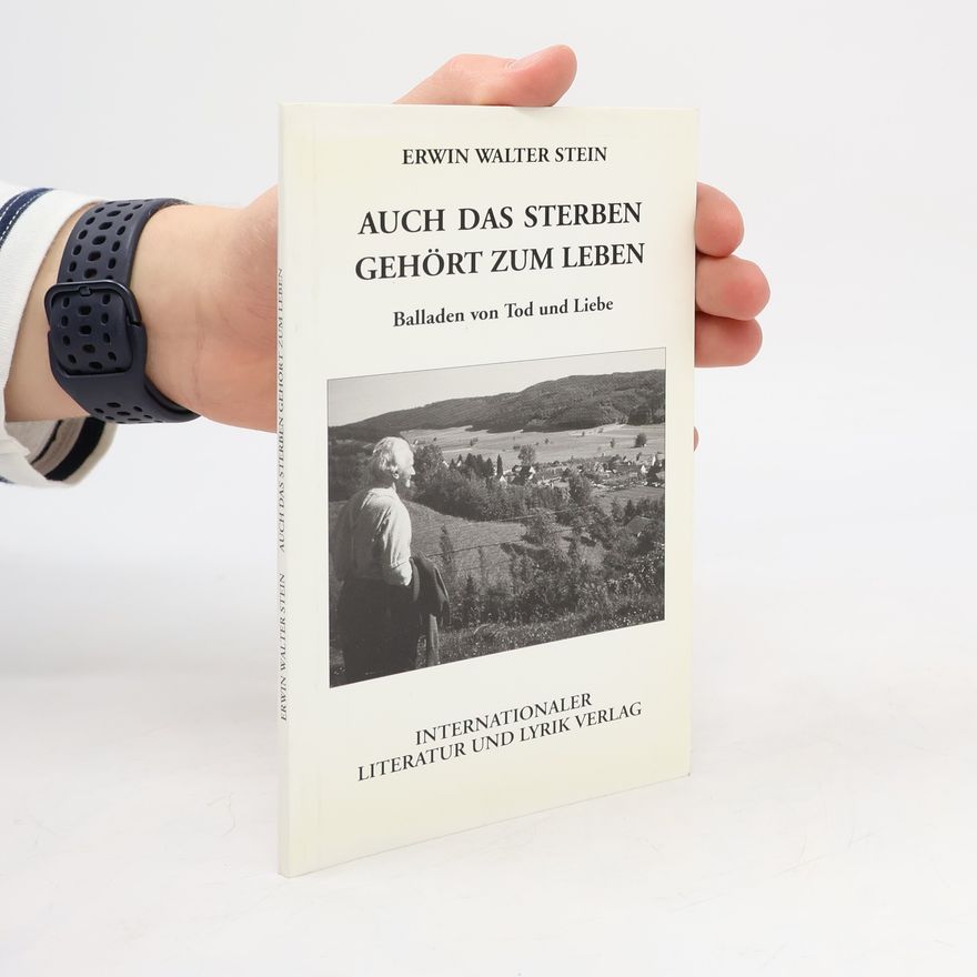 Erwin Walter Stein Auch das Sterben gehört zum Leben
