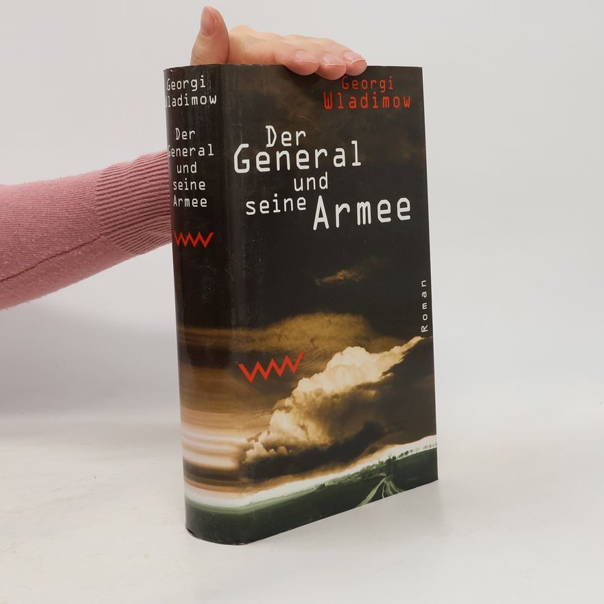 Georgij Nikolaevič Vladimov Der General und seine Armee