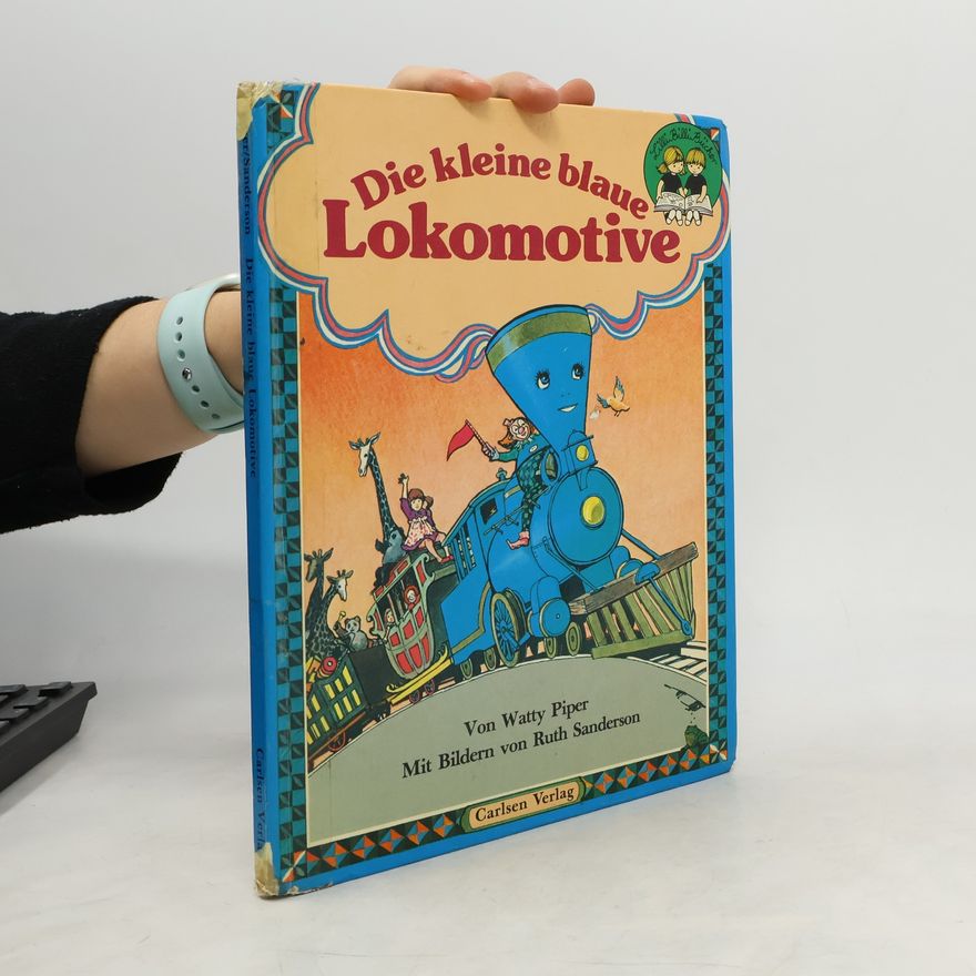 Ruth Sanderson Die kleine blaue Lokomotive