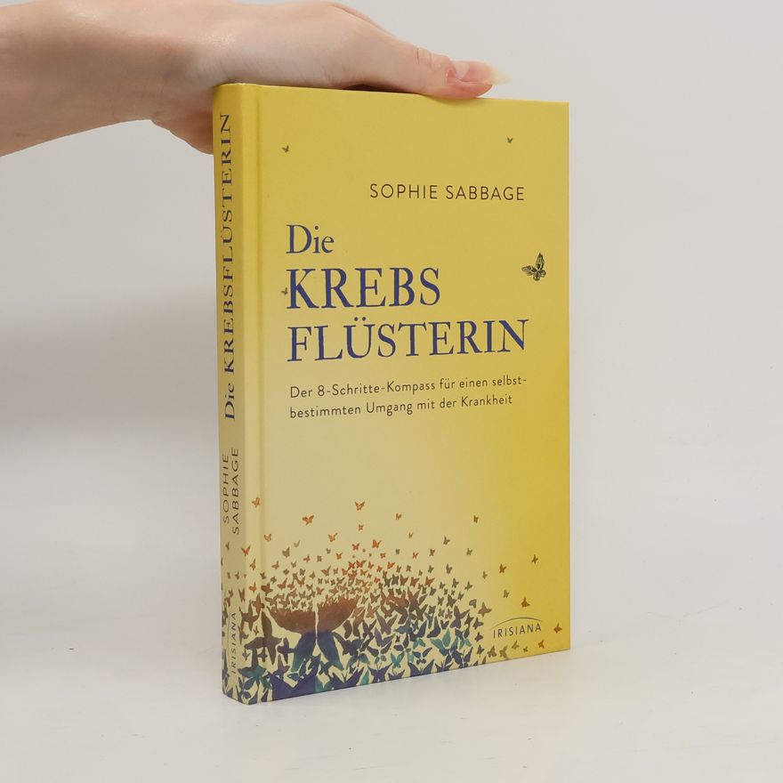 Sophie Sabbage Die Krebsflüsterin