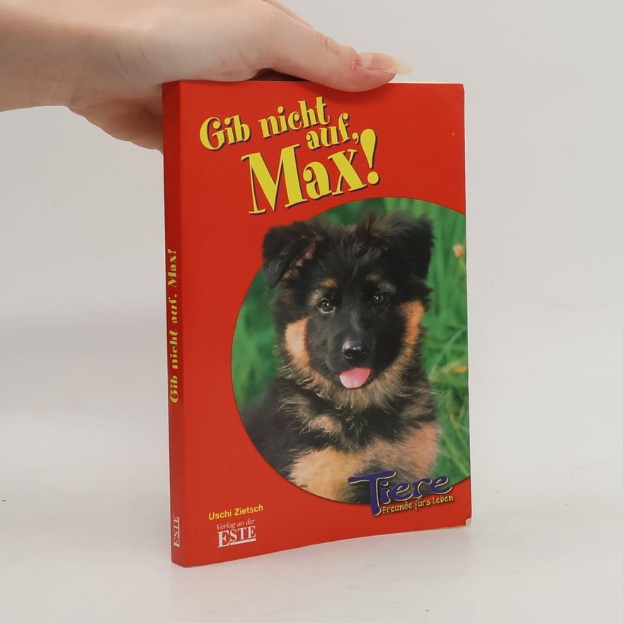 Susan Schwartz Gib nicht auf, Max!