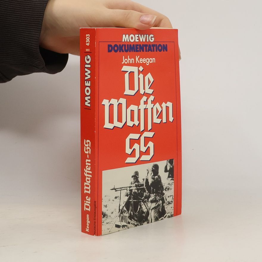 John Keegan Die Waffen-SS