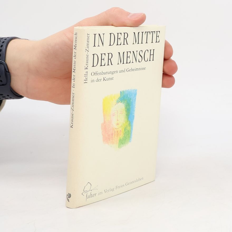 Hella Krause-Zimmer In der Mitte der Mensch