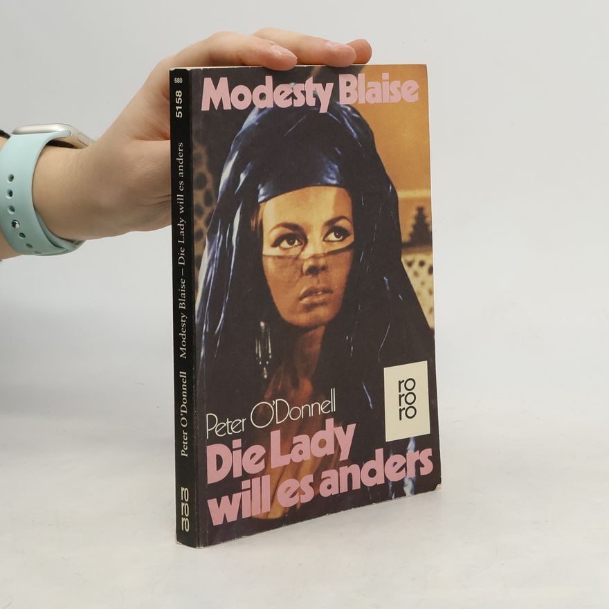 Peter O. Donnell Modesty Blaise, die Lady will es anders