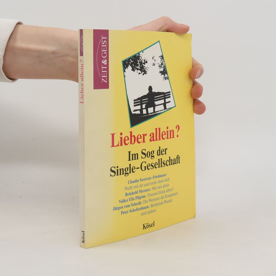 Claudia Szczesny-Friedmann Lieber allein?