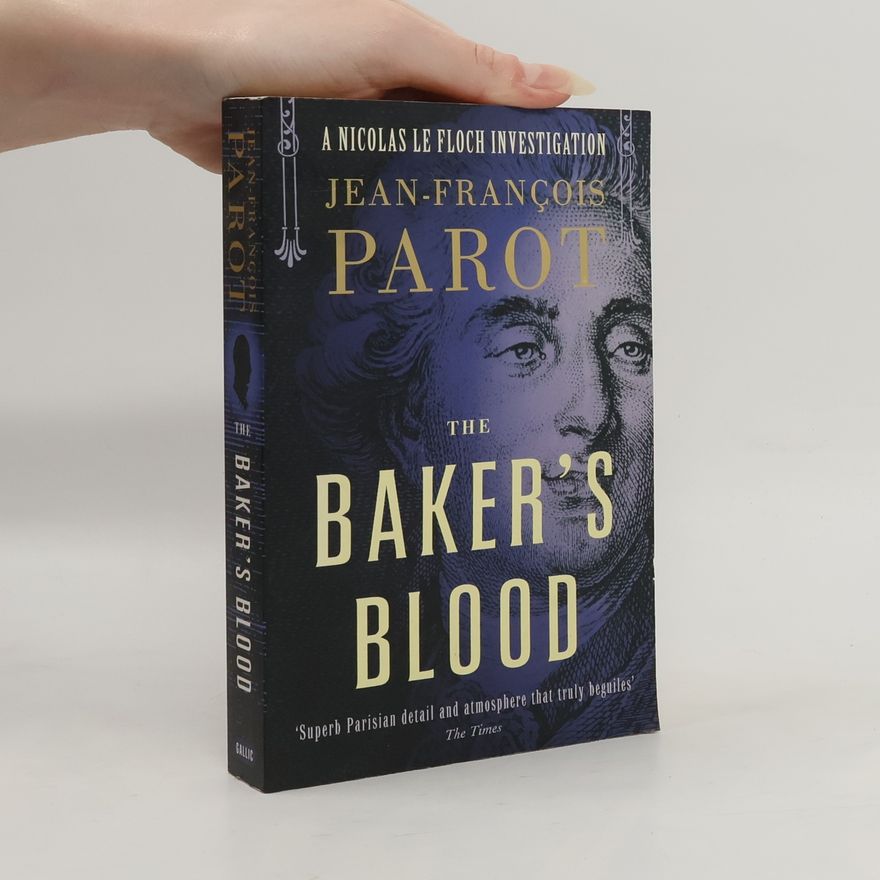 Jean-François Parot Nicolas Le Floch Investigation - 6: Baker's Blood