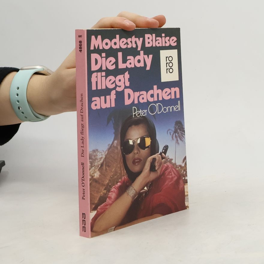 Peter O. Donnell Modesty Blaise, die Lady fliegt auf Drachen