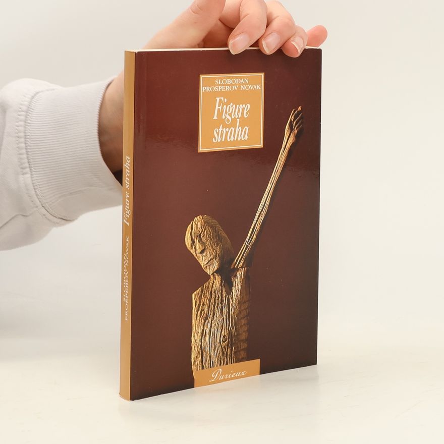Slobodan Prosperov Novak Figure straha