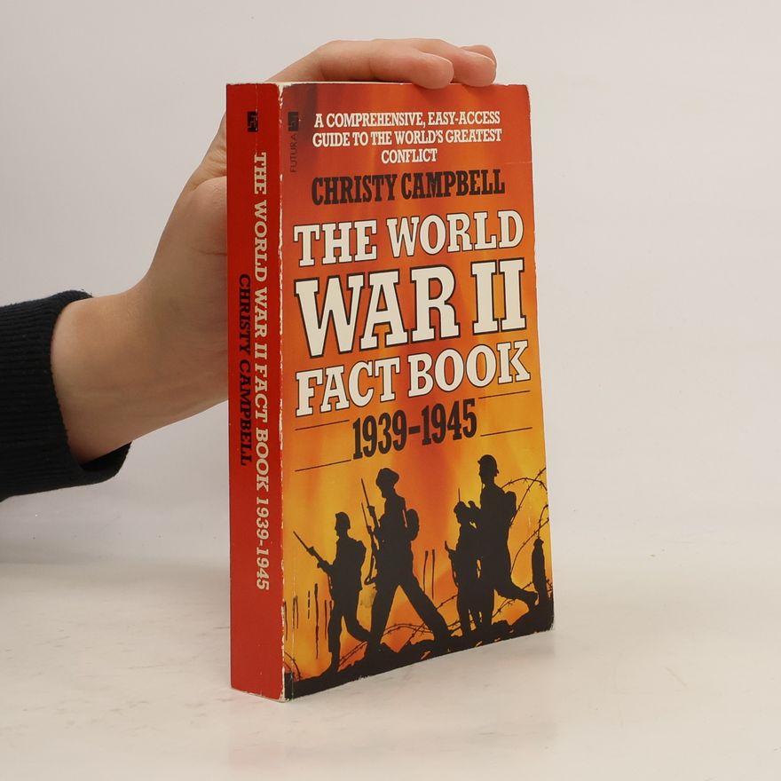Christopher Campbell The World War II Fact Book 1939-1945