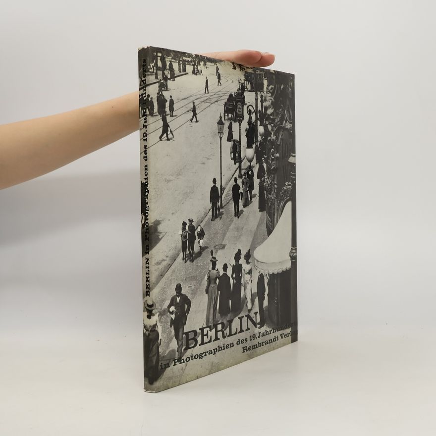 AA.VV. Berlin in Photographien des 19. Jahrhunderts