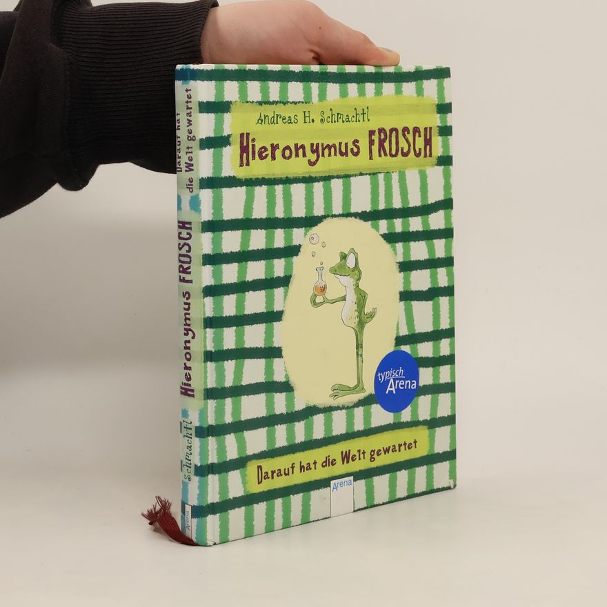 Andreas H. Schmachtl Hieronymus Frosch