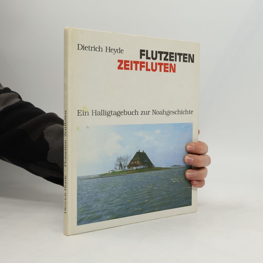Dietrich Heyde Flutzeiten, Zeitfluten
