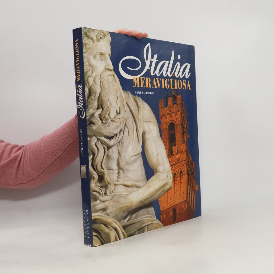 Annie Sacerdoti Dedicato all'Italia: Italia meravigliosa