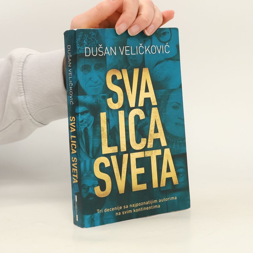 Dušan Veličković Sva lica sveta