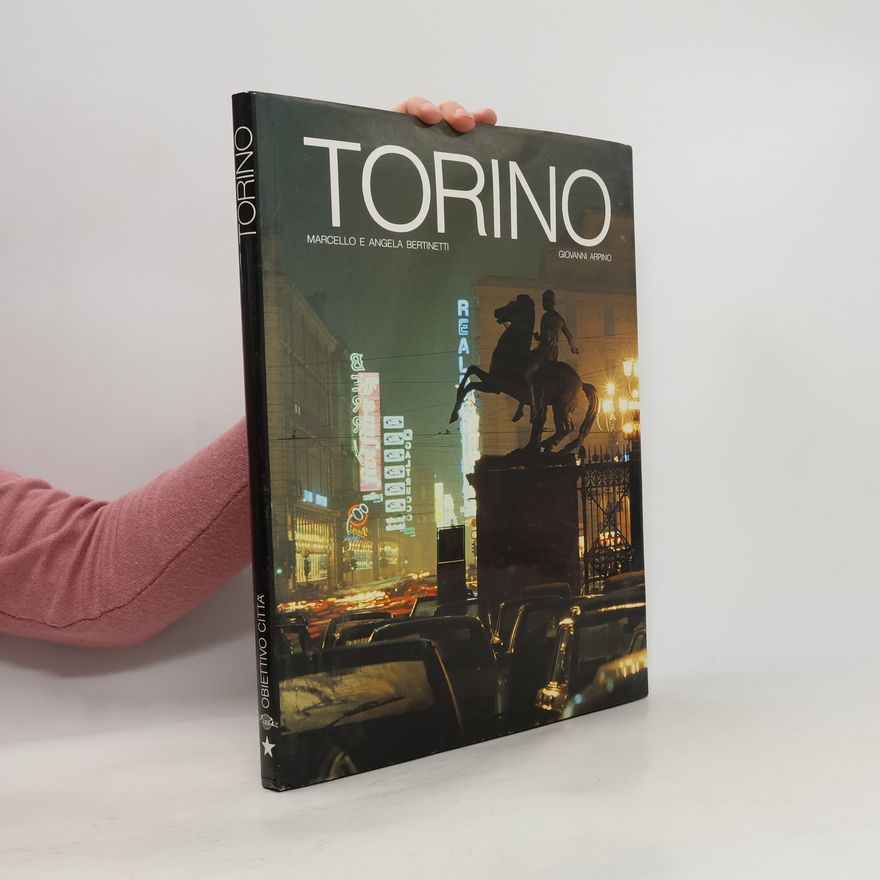Giovanni Arpino Torino. Marcello E A. Bertinetti