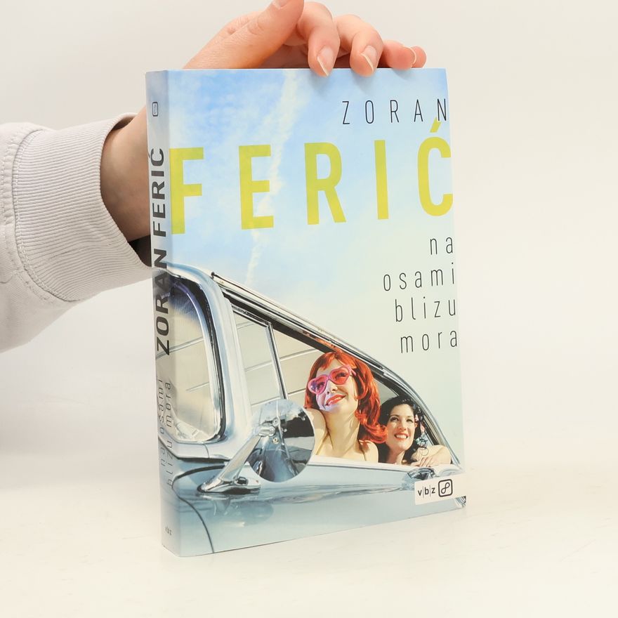 Zoran Ferić Na osami blizu mora