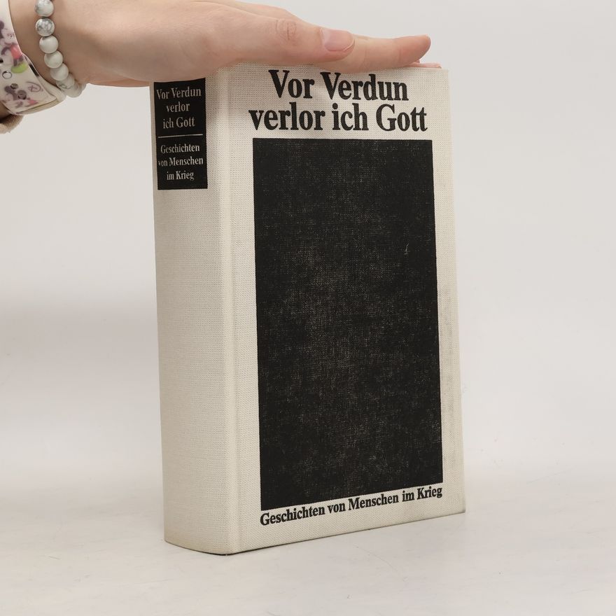 Various authors Vor Verdun verlor ich Gott