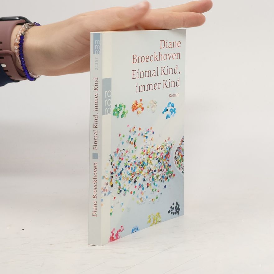 Diane Broeckhoven Einmal Kind, immer Kind
