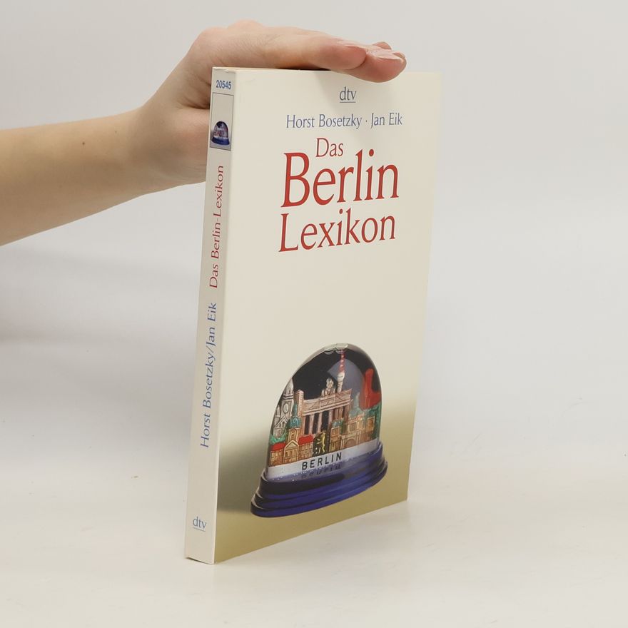 Horst Otto Oskar Bosetzky Das Berlin-Lexikon