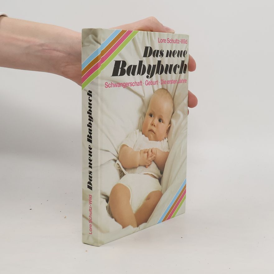 Lore Schultz-Wild Das neue Babybuch
