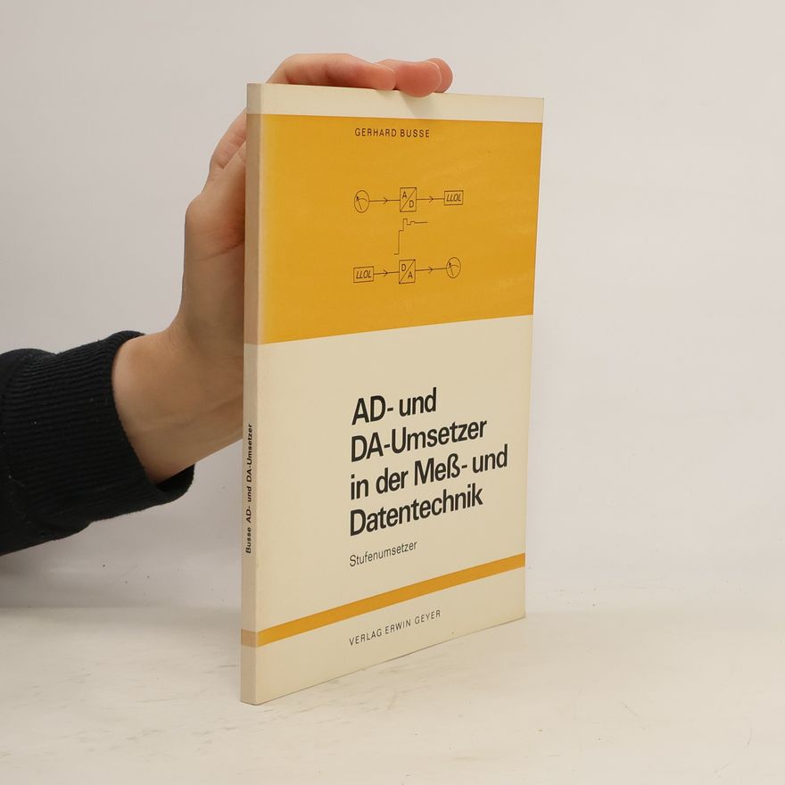 Gerhard Busse AD-und DA-Umsetzer in der Meß- und Datentechnik