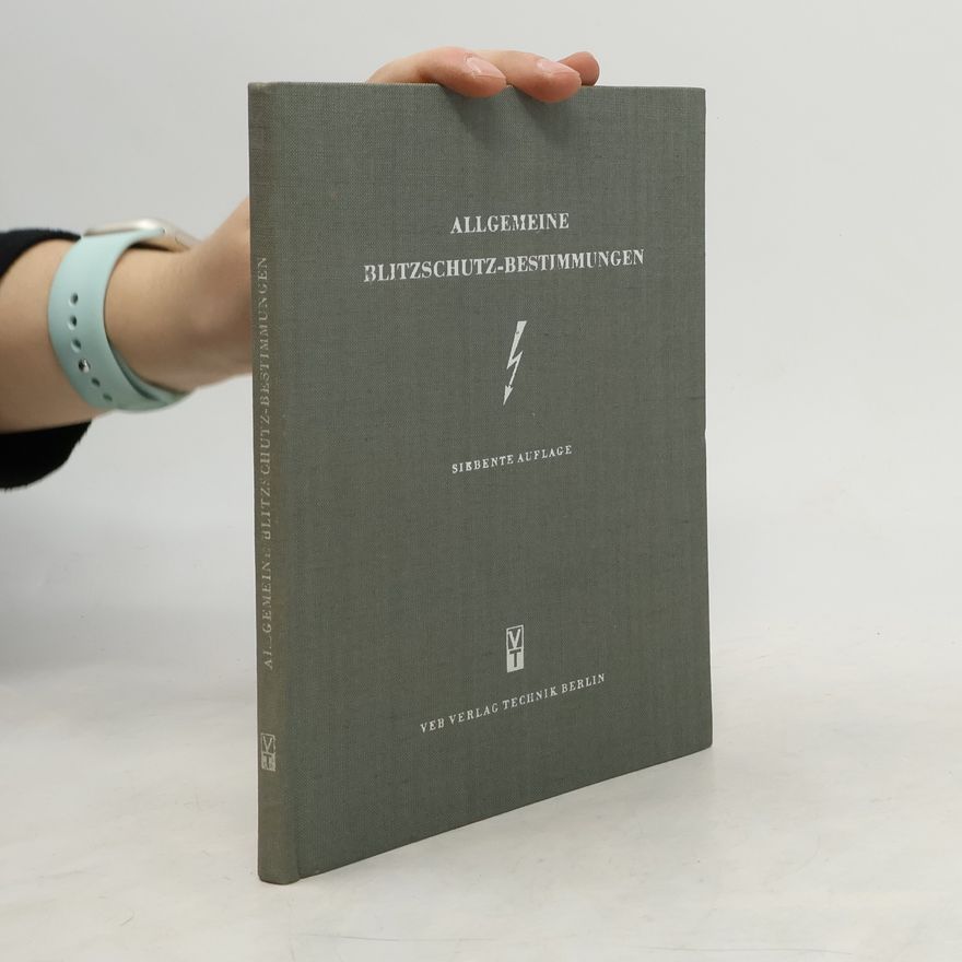 Autorenkollektiv Allgemeine Blitzschutz-Bestimmungen