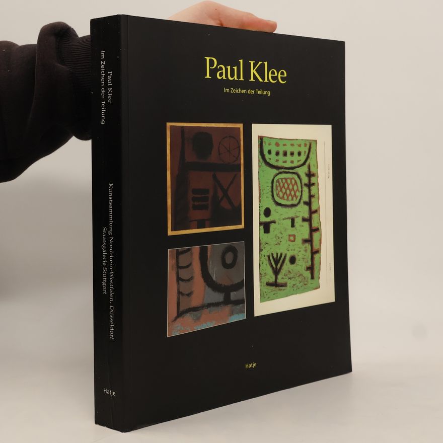 Paul Klee Im Zeichen der Teilung