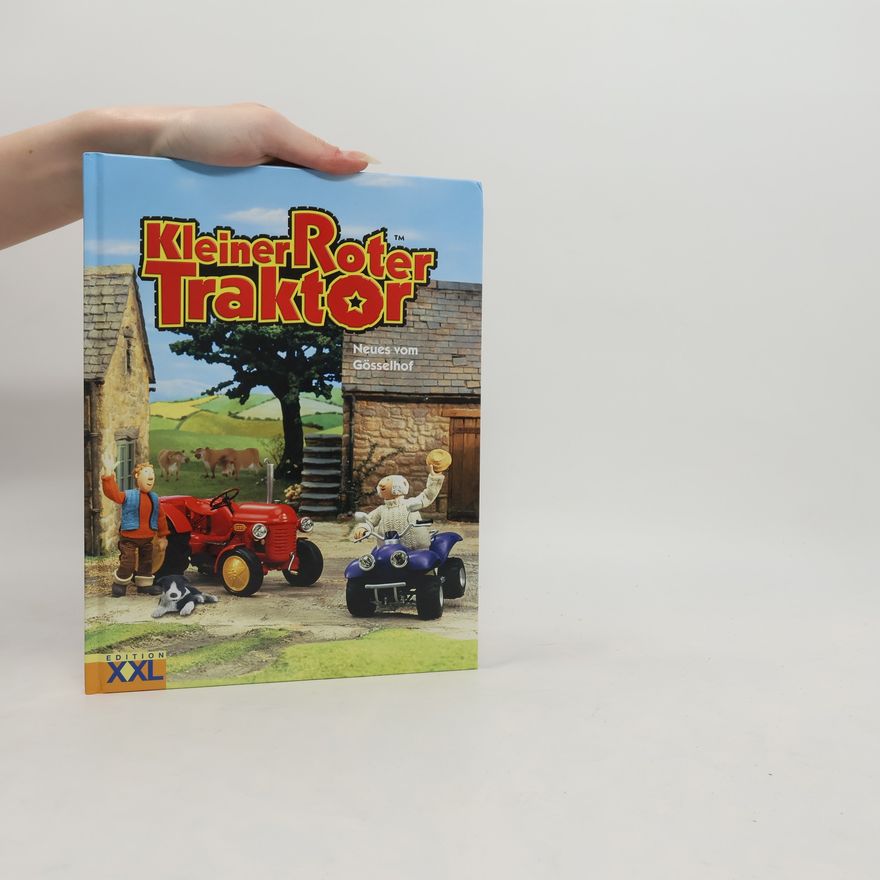 Autorenkollektiv Kleiner roter Traktor. Neues vom Gösselhof