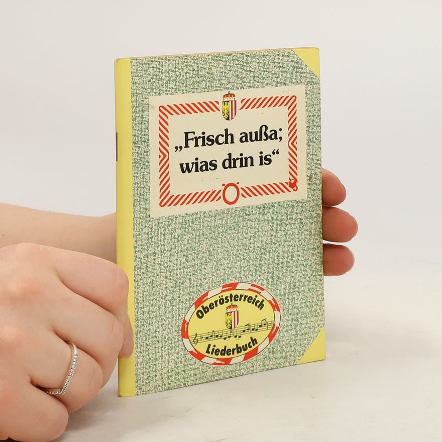 Various authors Frisch aussa, wias drin is!