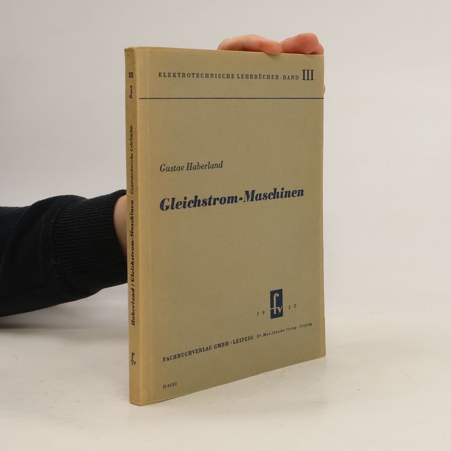 Gustav Haberland Gleichstrom-Maschinen