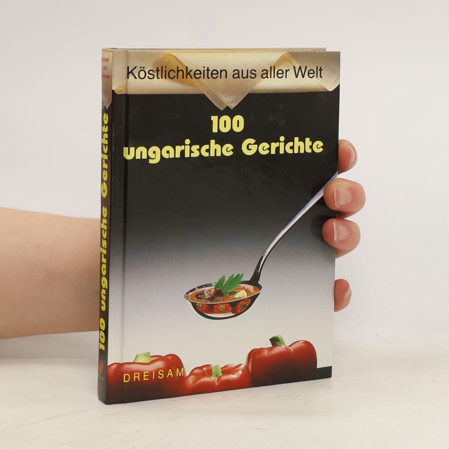 Vivien Weise 100 ungarische Gerichte
