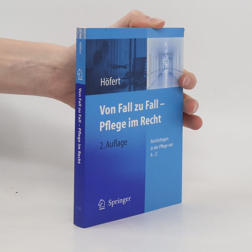 Rolf Höfert Von Fall zu Fall - Pflege im Recht