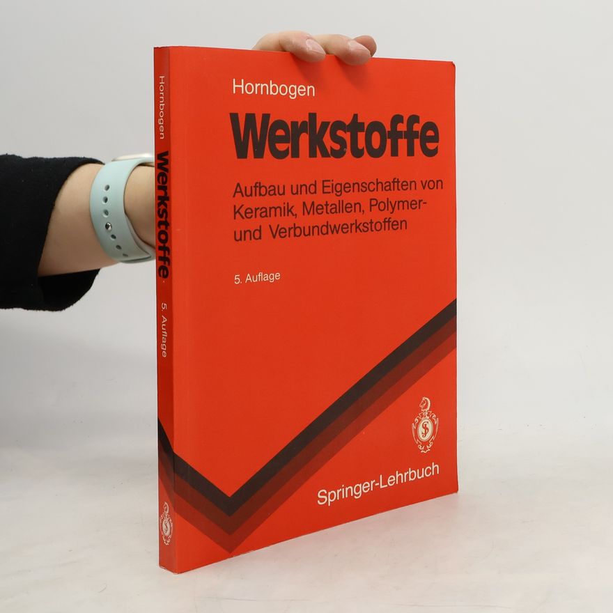 Erhard Hornbogen Springer-Lehrbuch: Werkstoffe