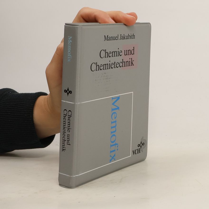 Manuel Jakubith Memofix: Chemie und Chemietechnik