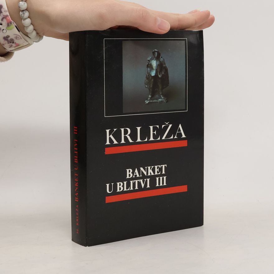 Miroslav Krleža Banket u Blitvi III