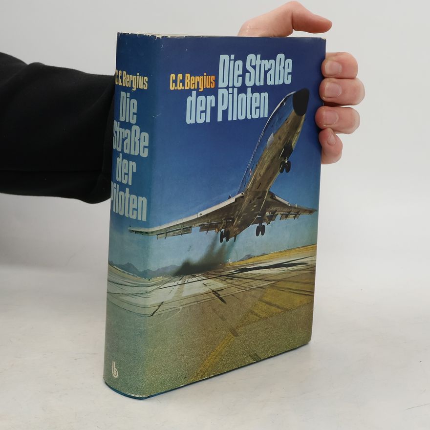 C. C. Bergius Die Strasse der Piloten