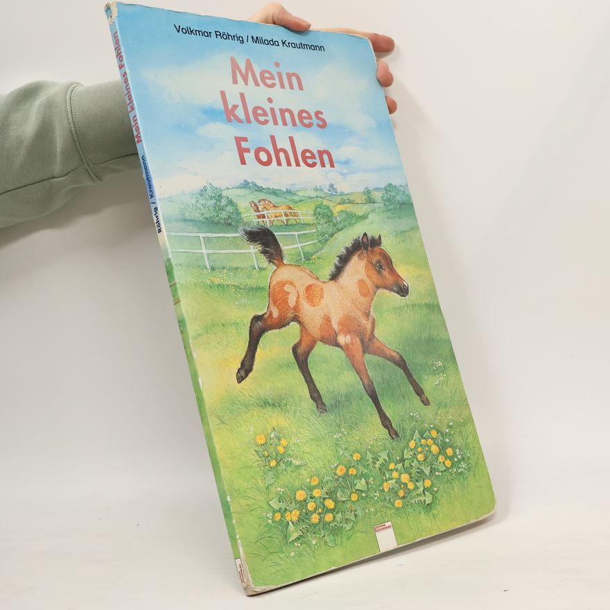 Volkmar Röhrig Mein kleines Fohlen - Edition Bücherbär