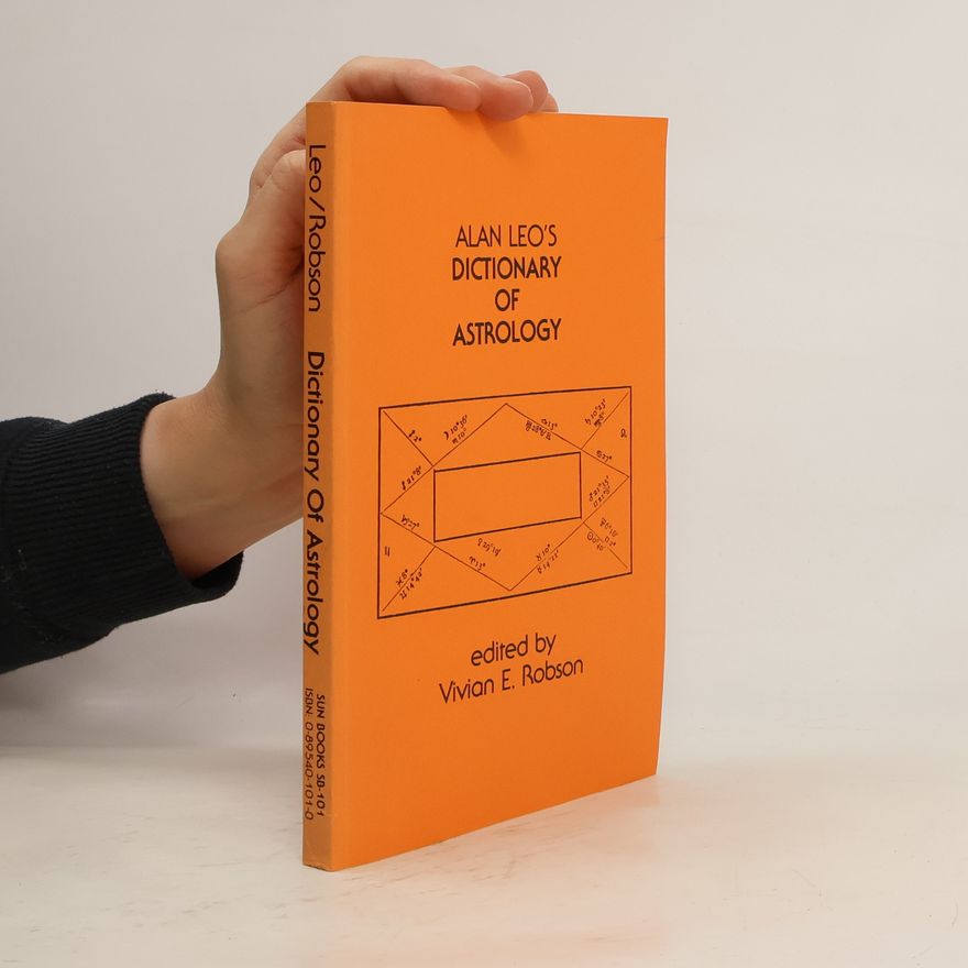 Vivian E. Robson Alan Leos Dictionary of Astrology