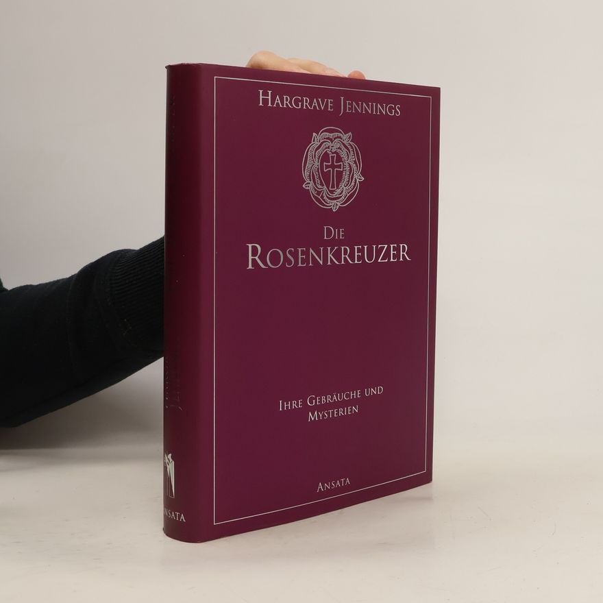 Hargrave Jennings Die Rosenkreuzer