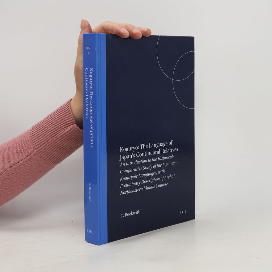 Christopher I. Beckwith Brill's Japanese Studies Library - 21: Koguryo