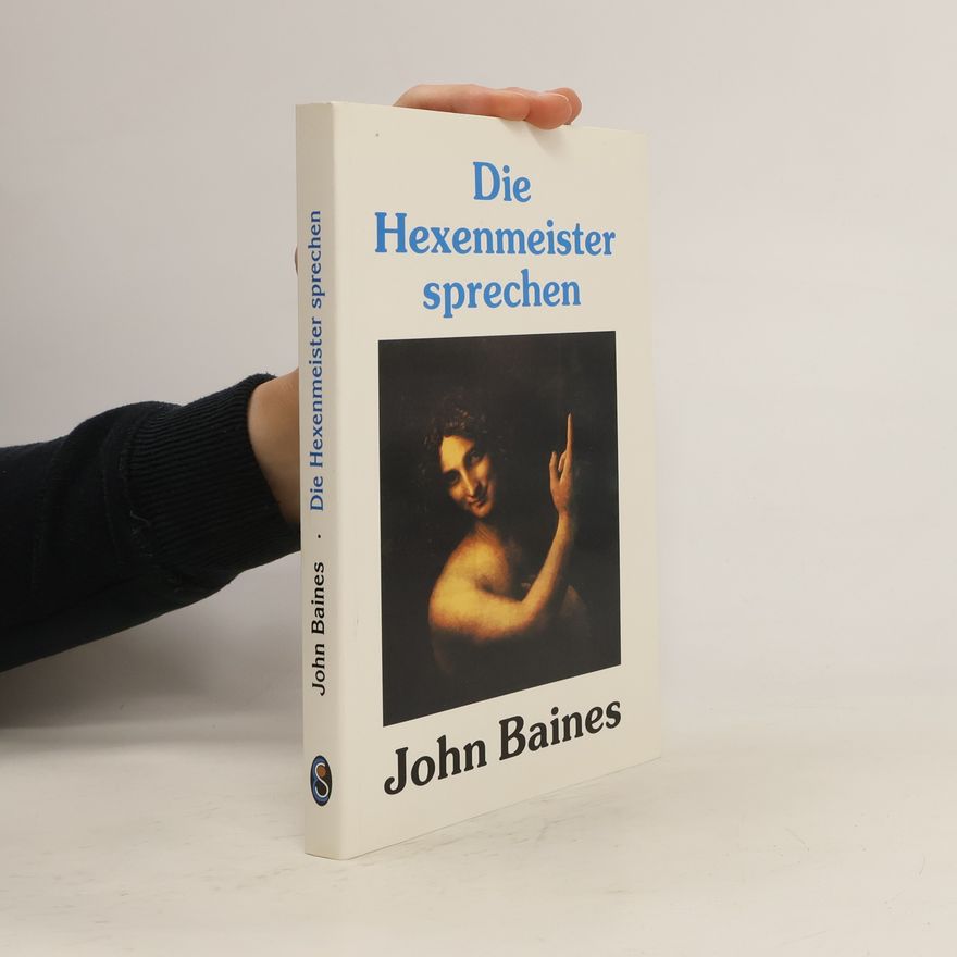John Baines Die Hexenmeister sprechen