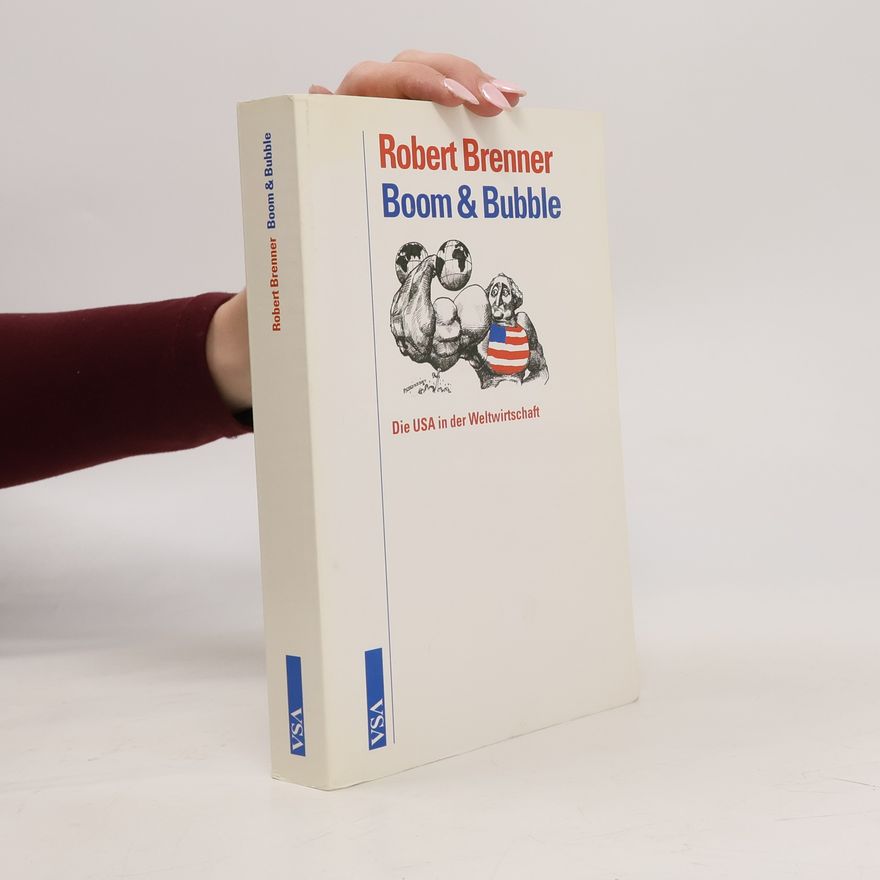 Robert Brenner Boom and Bubble