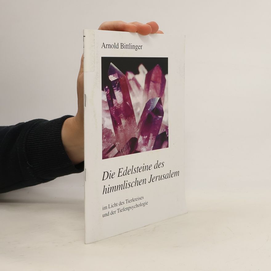 Arnold Bittlinger Metanoia: Die Edelsteine des himmlischen Jerusalem